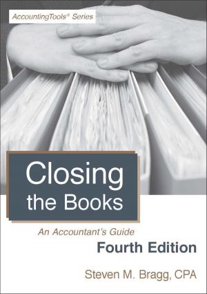 Cover of the book Closing the Books: Fourth Edition by Steven Bragg