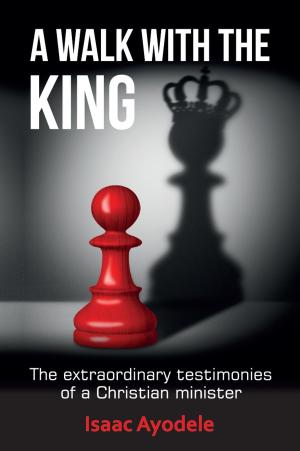 Cover of the book A Walk with the King by Pat Marsh