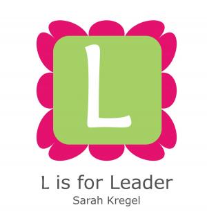 Cover of the book L is for Leader by Frank McGarvey, Jim Flanagan