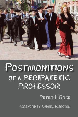 Cover of the book Postmonitions of a Peripatetic Professor by Dusty J. Miller