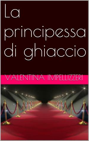 Cover of the book La principessa di ghiaccio by Jane Suen