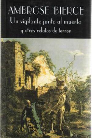 Book cover of Un vigilante junto al muerto y otros relatos de terror