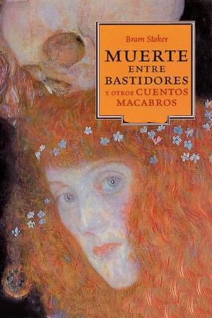 Cover of the book Muerte entre bastidores y otros cuentos macabros by Jacqueline Preiss Weitzman