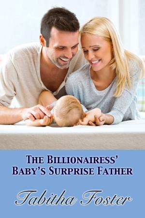 Cover of the book The Billionairess’s Baby’s Surprise Father by Darlene