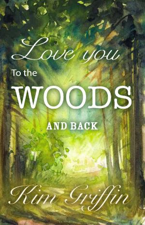 Cover of the book Love You To The Woods And Back by Robert Baden-Powell