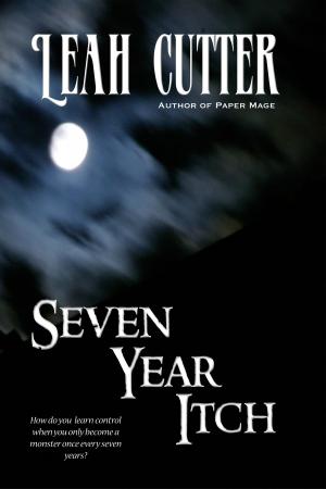 Cover of the book Seven Year Itch by Leah Cutter