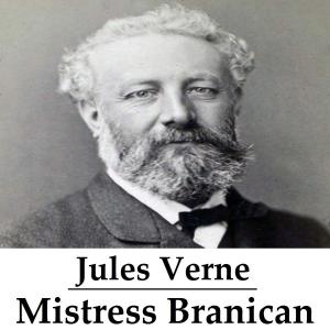 Cover of the book Mistress Branican by James G Dunton