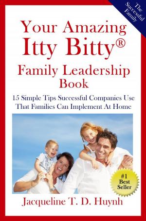 Cover of Your Amazing Itty Bitty™ Family Leadership Book