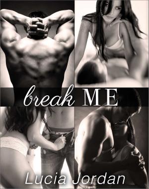 Cover of Break Me - Complete Series