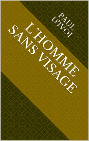Cover of the book L’Homme sans visage by Simonin