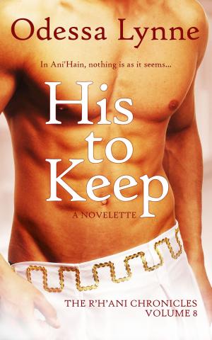 Cover of the book His to Keep by Lynne Sterley