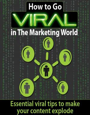 Book cover of How To Go Viral In The Marketing World