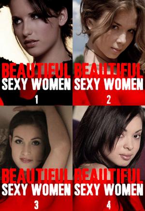 Book cover of Beautiful Sexy Women Collected Edition 1 - Volumes 1 to 4 - A sexy photo book