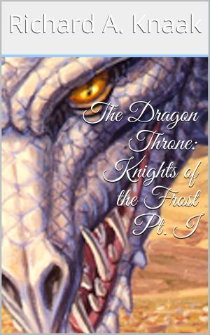 Book cover of The Dragon Throne: Knights of the Frost Pt. I