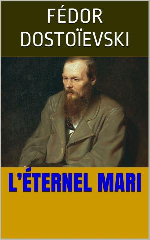 Cover of the book L’Éternel Mari by Pline l’Ancien