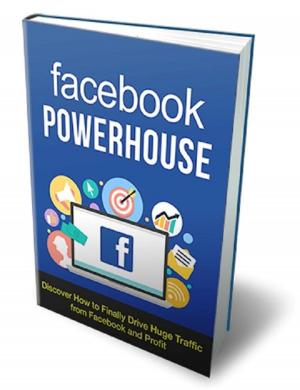 Cover of the book Facebook Powerhouse by Karla Max