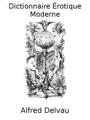 Cover of the book Dictionnaire érotique moderne by Lane Masters
