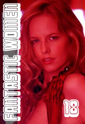 Cover of the book Fantastic Women Volume 18 - A sexy photo book by Virginia Wade, ANGEL WILD, JADE K SCOTT, CHERI VERSET, CARL EAST, Saffron Sands, Raquel Rogue, Terry Towers