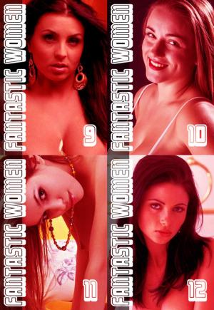 Cover of the book Fantastic Women Collected Edition 3 – Volumes 9-12 - A sexy photo book by Tina Samuels, Angela Railsden, Rachael Parker