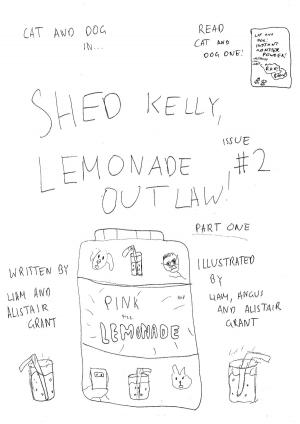 bigCover of the book Cat and Dog Issue 2 Part One: Shed Kelly, Lemonade Outlaw by 