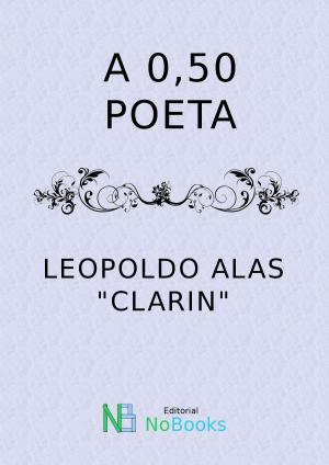 Cover of the book A 0,50 poeta by H P Lovercraft