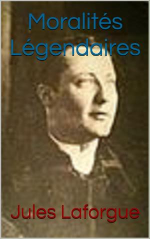 Book cover of Moralités Légendaires
