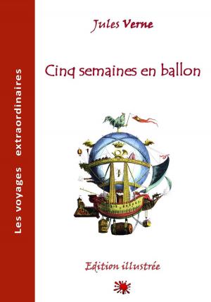 Cover of the book CINQ SEMAINES EN BALLON by JULES MICHELET