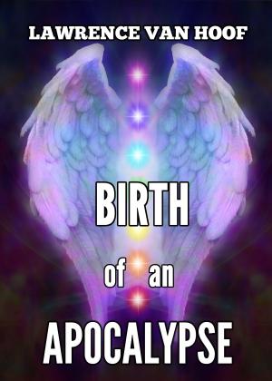 Cover of the book Birth of an Apocalypse by Penelope Ward