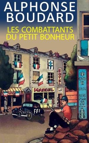Book cover of Les Combattants du petit bonheur