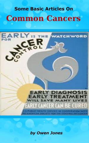 Cover of Some Basic Articles On Common Cancers