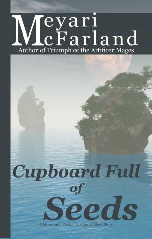 Cover of the book Cupboard Full of Seeds by Joseph D'Lacey, Bev Vincent, Robert E. Weinberg and Nate Kenyon