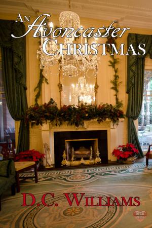 Cover of the book An Avoncaster Christmas by D.C. Williams