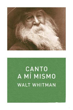 Book cover of Canto a mí mismo