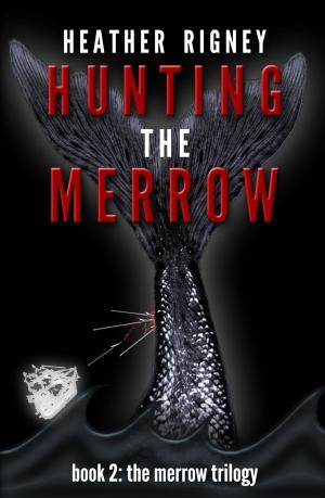 Cover of the book Hunting The Merrow by Cheryl Phipps