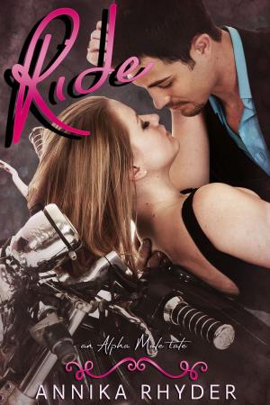 Cover of the book Ride: An Alpha Male Tale by TL Clark