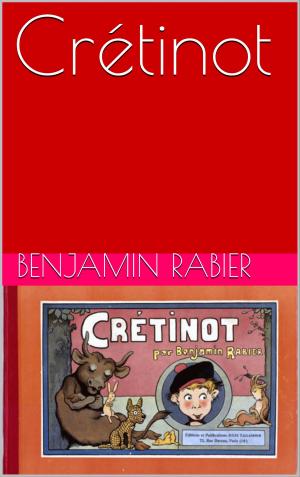 Cover of the book Crétinot by René de Pont-Jest