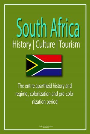 Cover of the book History, Culture and Tourism of South Africa by Uzo Marvin