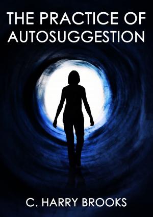 Book cover of The Practice Of AutoSuggestion