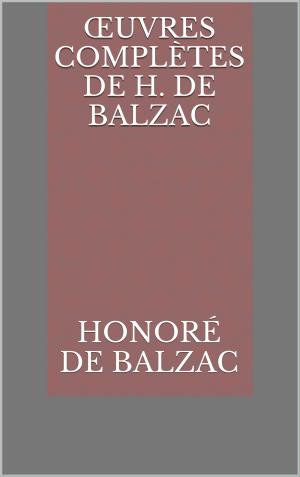 Cover of the book Œuvres complètes de H. de Balzac by Thomas West