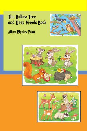 bigCover of the book The Hollow Tree and Deep Woods Book (Illustrated) by 