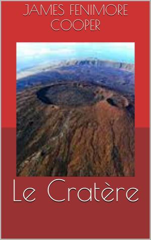 Cover of the book Le Cratère by Daniel Defoe