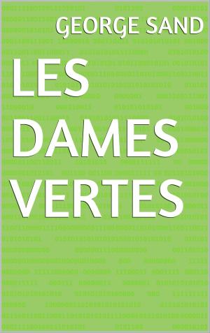 Cover of the book Les Dames vertes by Jacques Boulenger