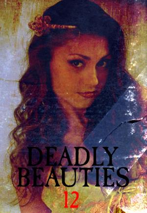 bigCover of the book Deadly Beauties Volume 12 by 