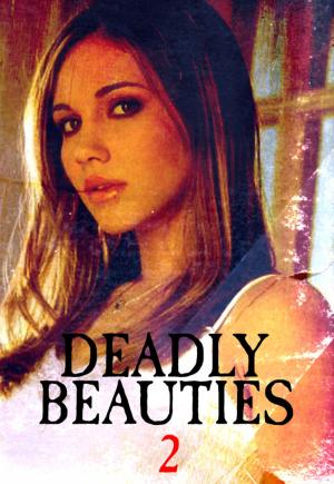 Cover of the book Deadly Beauties Volume 2 by Brianna Moss