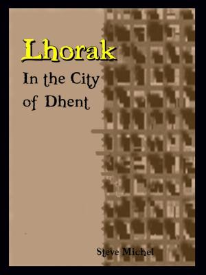Book cover of Lhorak: In the City of Dhent