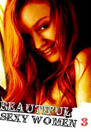 Cover of the book More Beautiful Sexy Women Volume 3 by Quinton Veal