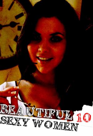 Cover of the book More Beautiful Sexy Women Volume 10 by Madeleine David