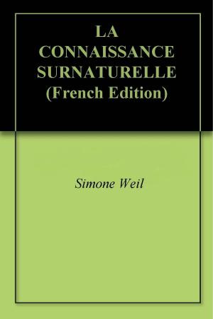 Cover of the book La connaissance surnaturelle by Simone Weil