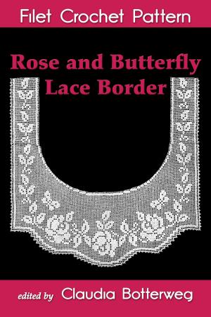 Cover of Rose and Butterfly Lace Border Filet Crochet Pattern