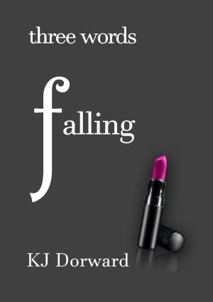 Cover of the book Three Words Falling by Jason Miller